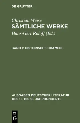 Weise / Lindberg | Historische Dramen I | Buch | 978-3-11-001891-2 | www.sack.de