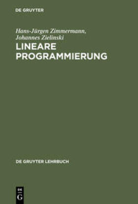 Zimmermann / Zielinski |  Lineare Programmierung | Buch |  Sack Fachmedien