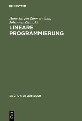 Zimmermann / Zielinski | Lineare Programmierung | Buch | 978-3-11-001992-6 | sack.de