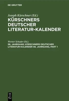 Schuder |  Kürschners Deutscher Literatur-Kalender auf das Jahr .... 56. Jahrgang 1974 | Buch |  Sack Fachmedien