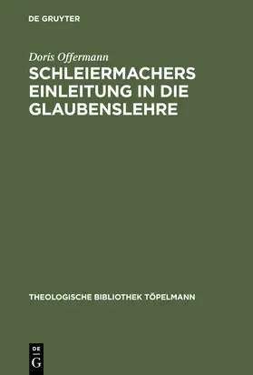Offermann |  Schleiermachers Einleitung in die Glaubenslehre | Buch |  Sack Fachmedien