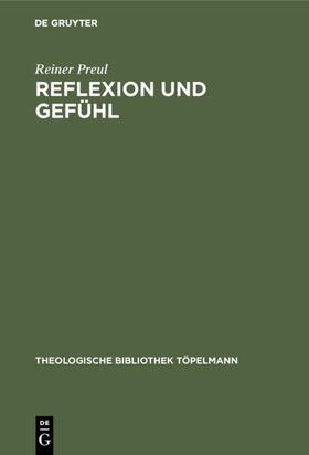 Preul | Reflexion und Gefühl | Buch | 978-3-11-002645-0 | sack.de