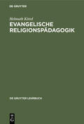 Kittel |  Evangelische Religionspädagogik | Buch |  Sack Fachmedien
