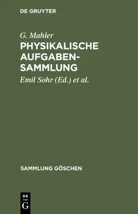 Mahler / Sohr | Physikalische Aufgabensammlung | Buch | 978-3-11-002743-3 | www.sack.de