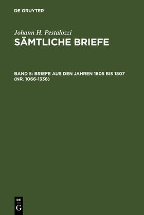 Dejung / Feilchenfeld-Fales |  Briefe aus den Jahren 1805 bis 1807 (Nr. 1066-1336) | Buch |  Sack Fachmedien