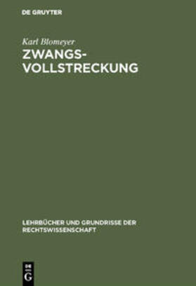 Blomeyer | Zwangsvollstreckung | Buch | 978-3-11-002994-9 | sack.de