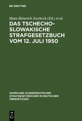 Jescheck / Eser / Kaiser |  Das Tschechoslowakische Strafgesetzbuch vom 12. Juli 1950 | Buch |  Sack Fachmedien