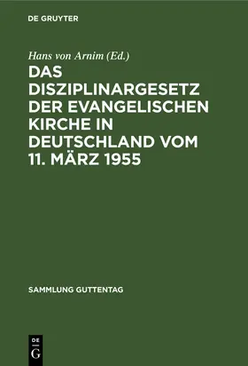 Arnim |  Das Disziplinargesetz der Evangelischen Kirche in Deutschland vom 11. März 1955 | Buch |  Sack Fachmedien