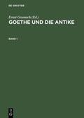 Grumach |  Goethe und die Antike | Buch |  Sack Fachmedien