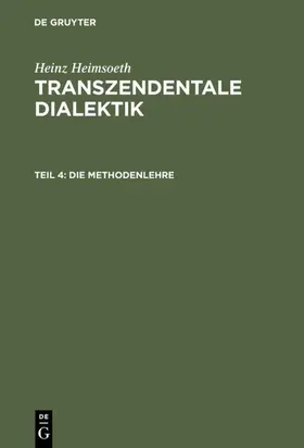 Heimsoeth |  Die Methodenlehre | Buch |  Sack Fachmedien