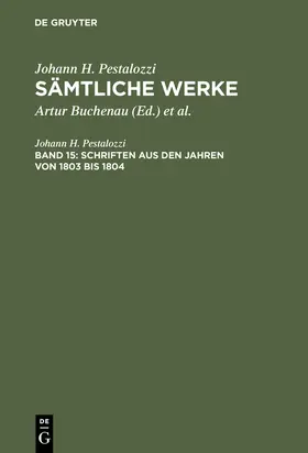 Pestalozzi / Buchenau / Stettbacher |  Schriften aus den Jahren von 1803 bis 1804 | Buch |  Sack Fachmedien