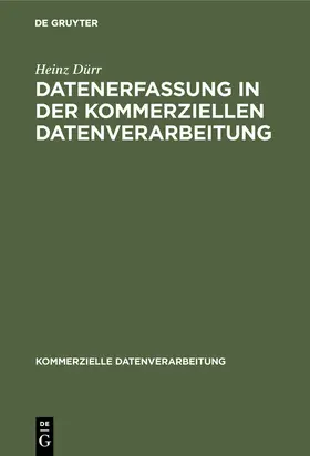 Dürr |  Datenerfassung in der kommerziellen Datenverarbeitung | Buch |  Sack Fachmedien