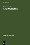 Schulze |  Radiochemie | Buch |  Sack Fachmedien