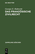 Hubrecht |  Das französische Zivilrecht | Buch |  Sack Fachmedien