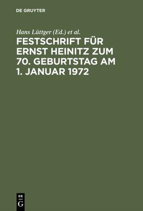 Lüttger / Hanau / Blei | Festschrift für Ernst Heinitz zum 70. Geburtstag am 1. Januar 1972 | Buch | sack.de