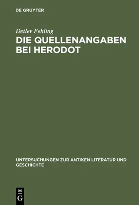Fehling |  Die Quellenangaben bei Herodot | Buch |  Sack Fachmedien