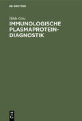 Götz |  Immunologische Plasmaprotein-Diagnostik | Buch |  Sack Fachmedien