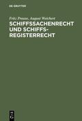 Weichert / Prause |  Schiffssachenrecht und Schiffsregisterrecht | Buch |  Sack Fachmedien