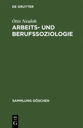 Neuloh |  Arbeits- und Berufssoziologie | Buch |  Sack Fachmedien