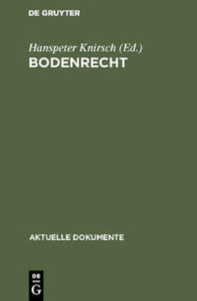Knirsch | Bodenrecht | Buch | 978-3-11-003894-1 | sack.de