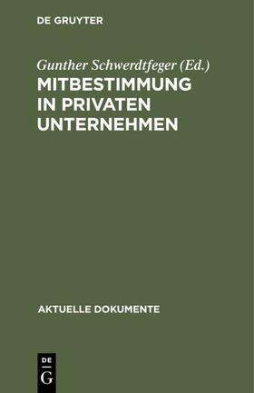 Schwerdtfeger | Mitbestimmung in privaten Unternehmen | Buch | 978-3-11-003895-8 | sack.de
