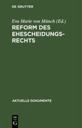 Münch |  Reform des Ehescheidungsrechts | Buch |  Sack Fachmedien