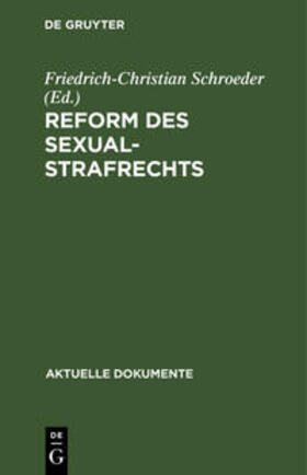 Schroeder | Reform des Sexualstrafrechts | Buch | 978-3-11-003934-4 | sack.de
