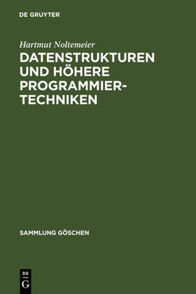 Noltemeier | Datenstrukturen und höhere Programmiertechniken | Buch | 978-3-11-003947-4 | sack.de