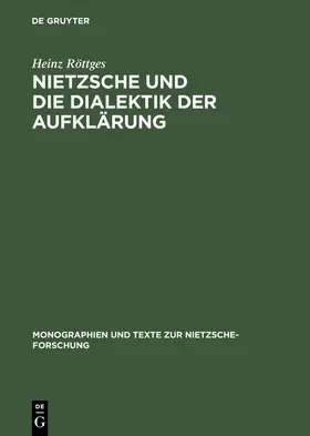 Röttges |  Nietzsche und die Dialektik der Aufklärung | Buch |  Sack Fachmedien