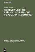 Braun |  Kohelet und die frühhellenistische Popularphilosophie | Buch |  Sack Fachmedien