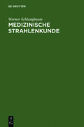 Schlungbaum |  Medizinische Strahlenkunde | Buch |  Sack Fachmedien