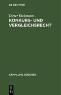 Eickmann |  Konkurs- und Vergleichsrecht | Buch |  Sack Fachmedien
