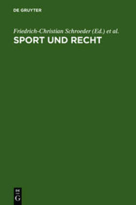 Kauffmann / Schroeder | Sport und Recht | Buch | 978-3-11-004191-0 | sack.de