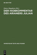 Hagedorn |  Der Hiobkommentar des Arianers Julian | Buch |  Sack Fachmedien