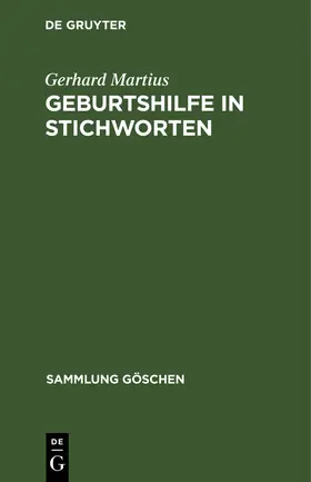 Martius | Geburtshilfe in Stichworten | Buch | 978-3-11-004270-2 | sack.de