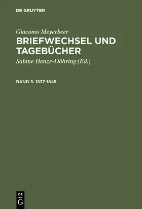Meyerbeer / Henze-Döhring |  1837-1845 | Buch |  Sack Fachmedien