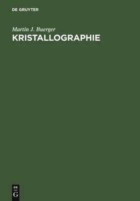Buerger |  Kristallographie | Buch |  Sack Fachmedien