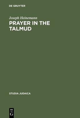 Heinemann | Prayer in the Talmud | Buch | 978-3-11-004289-4 | sack.de