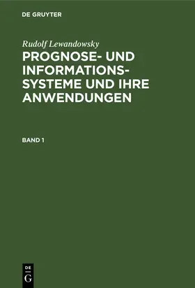 Lewandowsky |  Rudolf Lewandowsky: Prognose- und Informationssysteme und ihre Anwendungen. Band 1 | Buch |  Sack Fachmedien