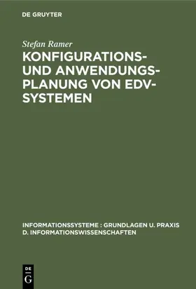 Ramer | Konfigurations- und Anwendungsplanung von EDV-Systemen | Buch | 978-3-11-004319-8 | www.sack.de