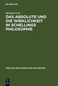 Loer |  Das Absolute und die Wirklichkeit in Schellings Philosophie | Buch |  Sack Fachmedien