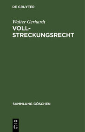 Gerhardt | Vollstreckungsrecht | Buch | 978-3-11-004380-8 | sack.de