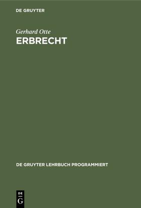 Otte | Erbrecht | Buch | 978-3-11-004522-2 | sack.de