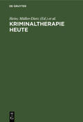 Müller-Dietz |  Kriminaltherapie heute | Buch |  Sack Fachmedien