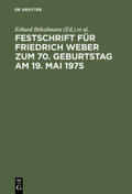 Bökelmann / Jahr / Henckel |  Festschrift für Friedrich Weber zum 70. Geburtstag am 19. Mai 1975 | Buch |  Sack Fachmedien