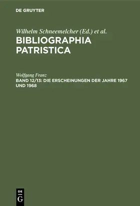 Schäferdiek / Schneemelcher | Die Erscheinungen der Jahre 1967 und 1968 | Buch | 978-3-11-004631-1 | www.sack.de
