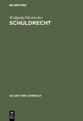 Fikentscher | Schuldrecht | Buch | 978-3-11-004646-5 | sack.de