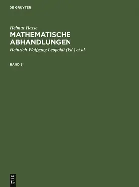 Hasse / Leopoldt / Roquette |  Helmut Hasse: Mathematische Abhandlungen. 3 | Buch |  Sack Fachmedien