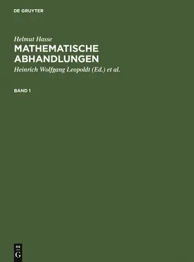 Hasse / Leopoldt / Roquette |  Helmut Hasse: Mathematische Abhandlungen. 1 | Buch |  Sack Fachmedien