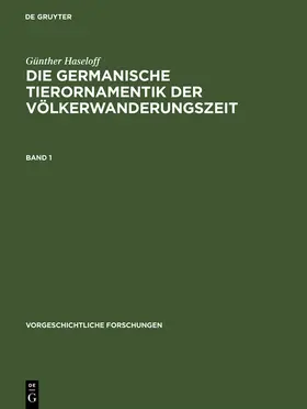 Haseloff | Die germanische Tierornamentik der Völkerwanderungszeit | Buch | 978-3-11-004760-8 | sack.de